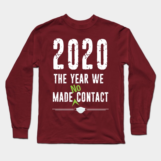 2020 No Contact Long Sleeve T-Shirt by UnOfficialThreads